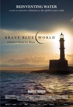 Watch Brave Blue World: Racing to Solve Our Water Crisis free movies