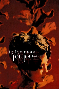 Watch In the Mood for Love free movies