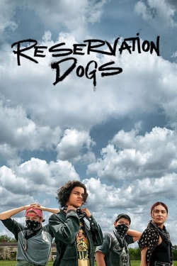 Watch Reservation Dogs free movies