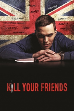 Watch Kill Your Friends free movies