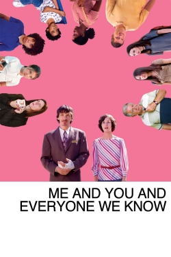 Watch Me and You and Everyone We Know free movies