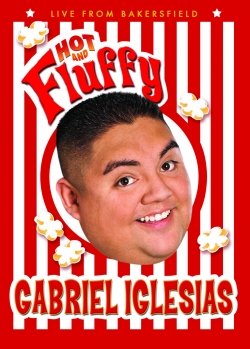 Watch Gabriel Iglesias: Hot and Fluffy free movies