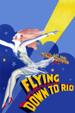 Watch Flying Down to Rio free movies