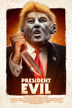 Watch President Evil free movies