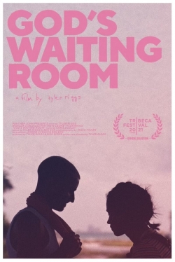 Watch God's Waiting Room free movies