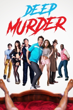 Watch Deep Murder free movies