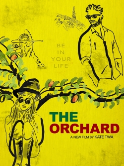 Watch The Orchard free movies