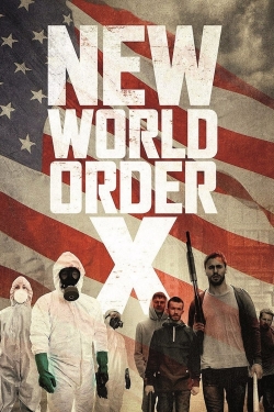 Watch New World Order X free movies