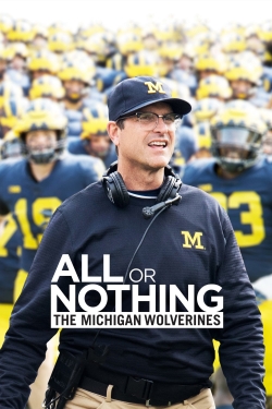 Watch All or Nothing: The Michigan Wolverines free movies