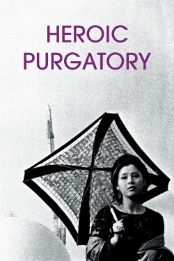 Watch Heroic Purgatory free movies