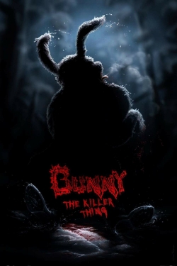 Watch Bunny the Killer Thing free movies