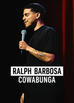 Watch Ralph Barbosa: Cowabunga free movies