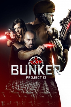 Watch Bunker: Project 12 free movies