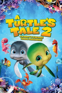 Watch A Turtle's Tale 2: Sammy's Escape from Paradise free movies