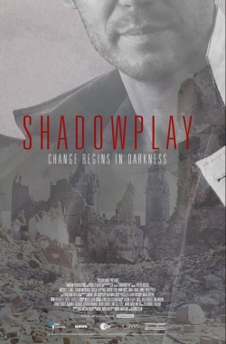 Watch Shadowplay free movies