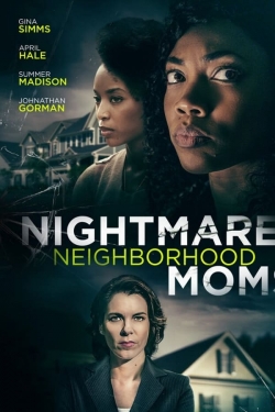 Watch Nightmare Neighborhood Moms free movies