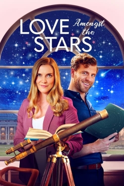 Watch Love Amongst the Stars free movies