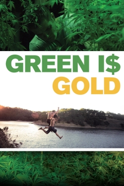 Watch Green Is Gold free movies