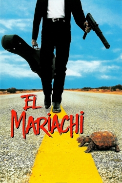 Watch El Mariachi free movies