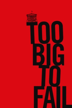 Watch Too Big to Fail free movies