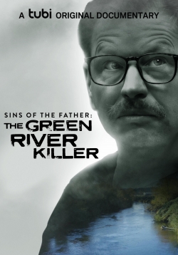 Watch Sins of the Father: The Green River Killer free movies