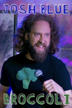 Watch Josh Blue: Broccoli free movies