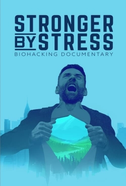 Watch Stronger By Stress free movies