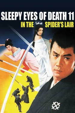 Watch Sleepy Eyes of Death 11: In the Spider's Lair free movies