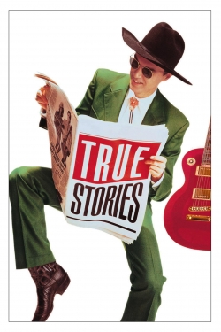 Watch True Stories free movies