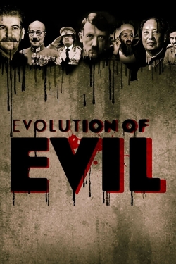 Watch The Evolution of Evil free movies