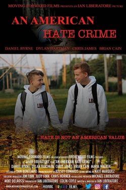 Watch An American Hate Crime free movies