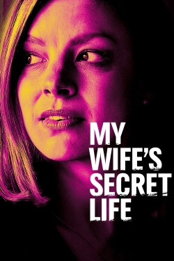 Watch My Wife's Secret Life free movies