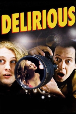 Watch Delirious free movies