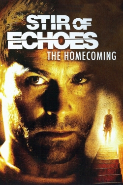 Watch Stir of Echoes: The Homecoming free movies