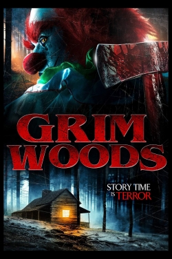 Watch Grim Woods free movies