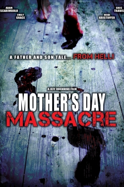 Watch Mother's Day Massacre free movies