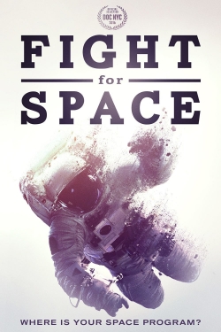 Watch Fight For Space free movies