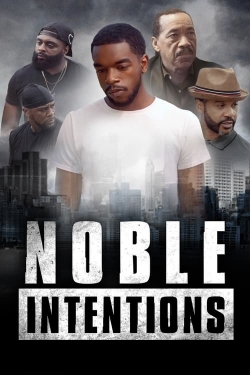 Watch Noble Intentions free movies