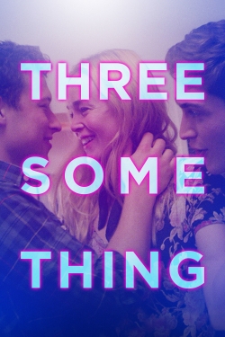 Watch Threesomething free movies