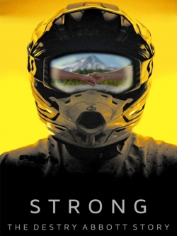 Watch Strong: The Destry Abbott Story free movies