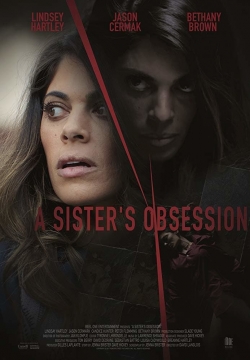 Watch A Sister's Obsession free movies