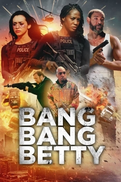 Watch Bang Bang Betty free movies