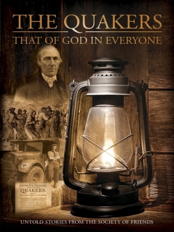 Watch Quakers: That of God in Everyone free movies