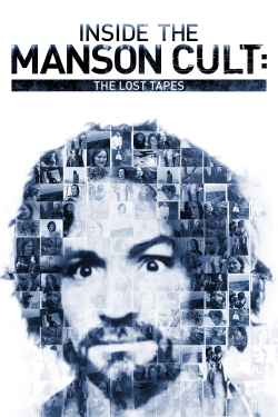 Watch Inside the Manson Cult: The Lost Tapes free movies