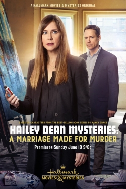 Watch Hailey Dean Mysteries: A Marriage Made for Murder free movies