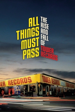 Watch All Things Must Pass free movies