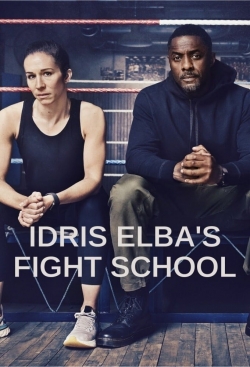 Watch Idris Elba's Fight School free movies