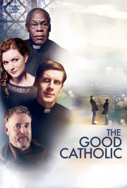 Watch The Good Catholic free movies