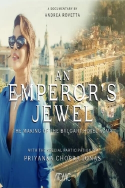 Watch An emperor's jewel - The making of the Bulgari Hotel Roma free movies