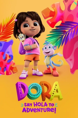 Watch Dora: Say Hola to Adventure! free movies